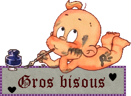 gros bisous